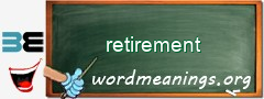 WordMeaning blackboard for retirement